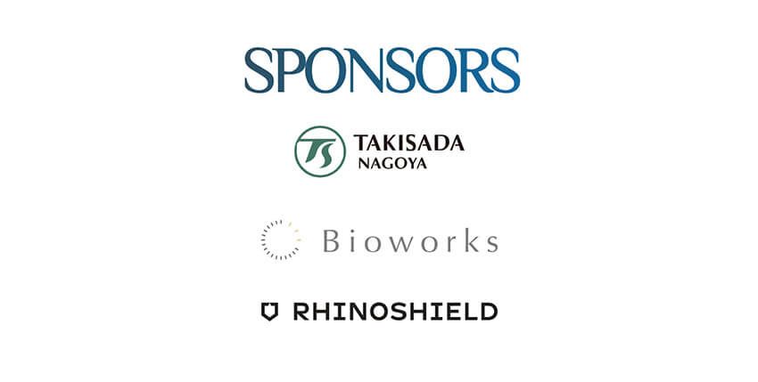 スポンサー：瀧定名古屋株式会社・Bioworks株式会社・RHINOSHIELD